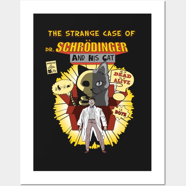 The strange case of Schrodinger and his cat Wall Art by Insomnia